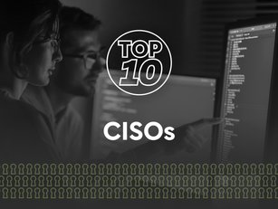 Top 10: CISOs