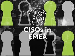 Top 10 CISOs in EMEA