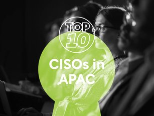 Top 10 CISOs in APAC