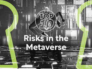 Top 10: Risks in the metaverse